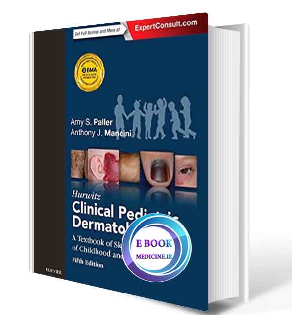 دانلود کتابHurwitz Clinical Pediatric Dermatology: A Textbook of Skin Disorders of Childhood and Adolescence(ORIGINAL PDF)